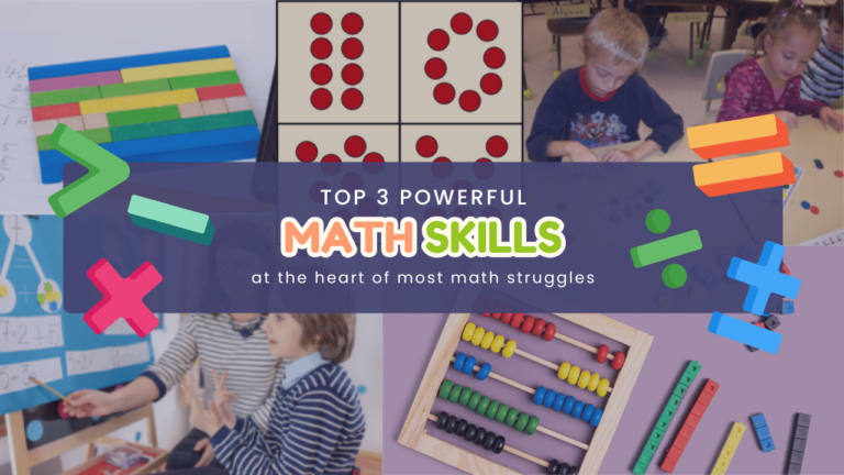 Top 3 Powerful Math Skills at the hear of most math struggles