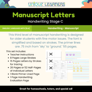 Manuscript Letters Stage C is meant for older students with fine motor difficulties.