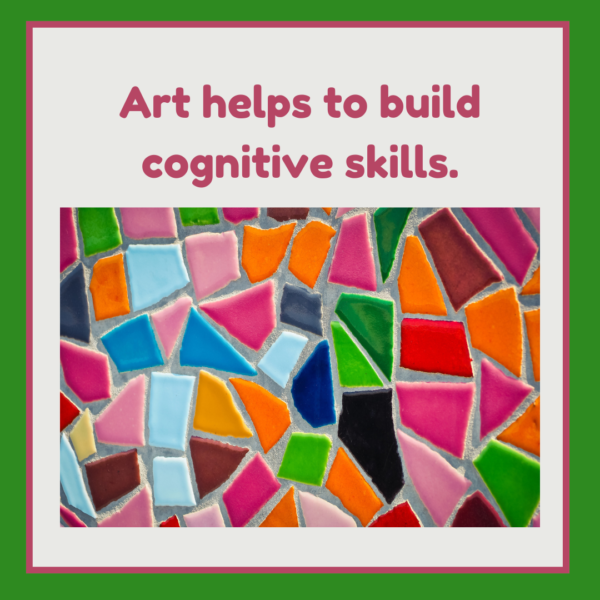 Art in homeschool helps to build cognitive skills.