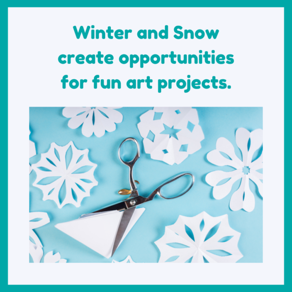 January Ideas for Winter Snow