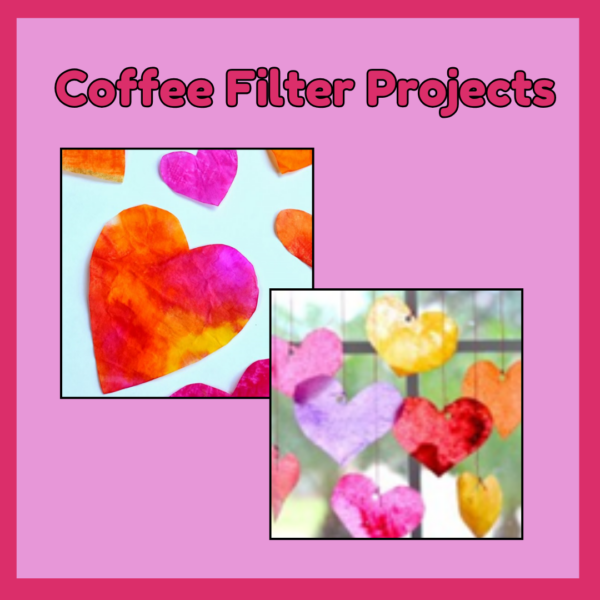 Valentine's Crafts - Coffee Filter Projects