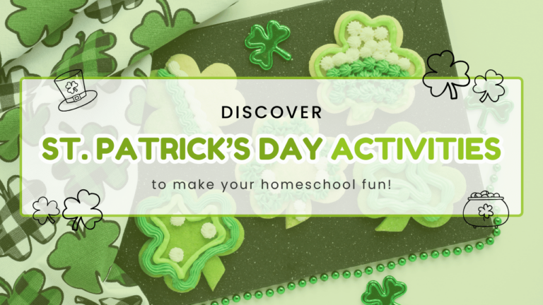 Discover St. Patrick's Day Activities to Make Your Homeschool Fun